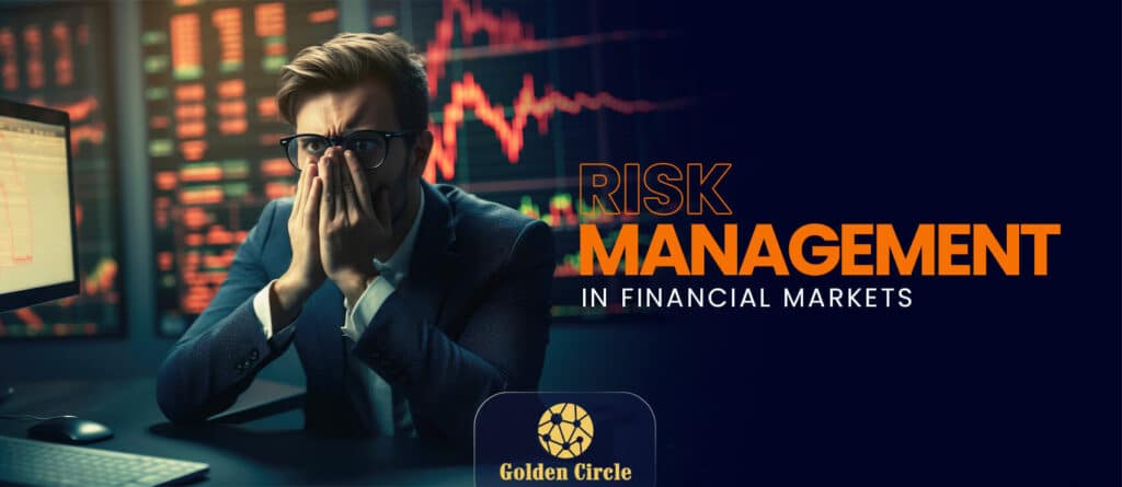 Risk Management in Financial Markets