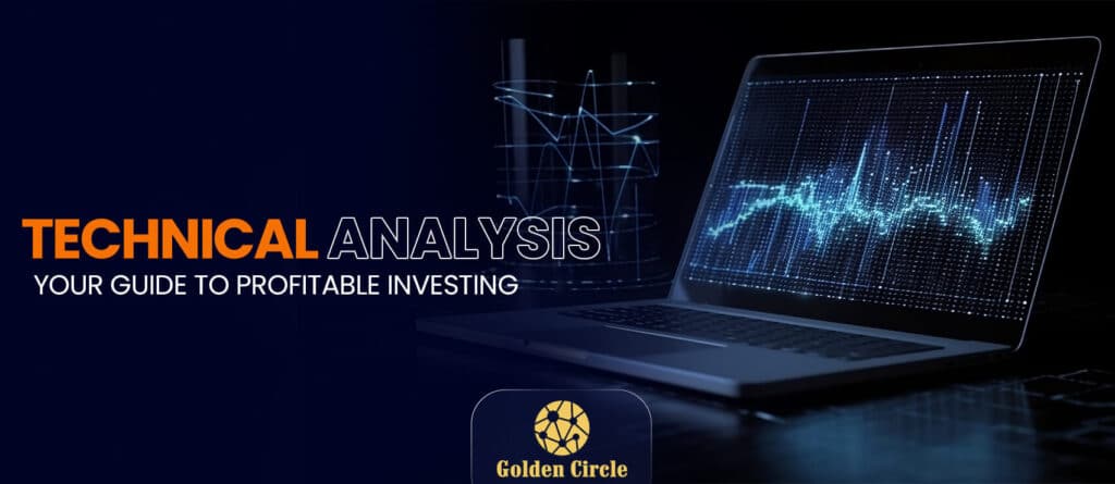 Technical Analysis: Your Guide to Profitable Investing